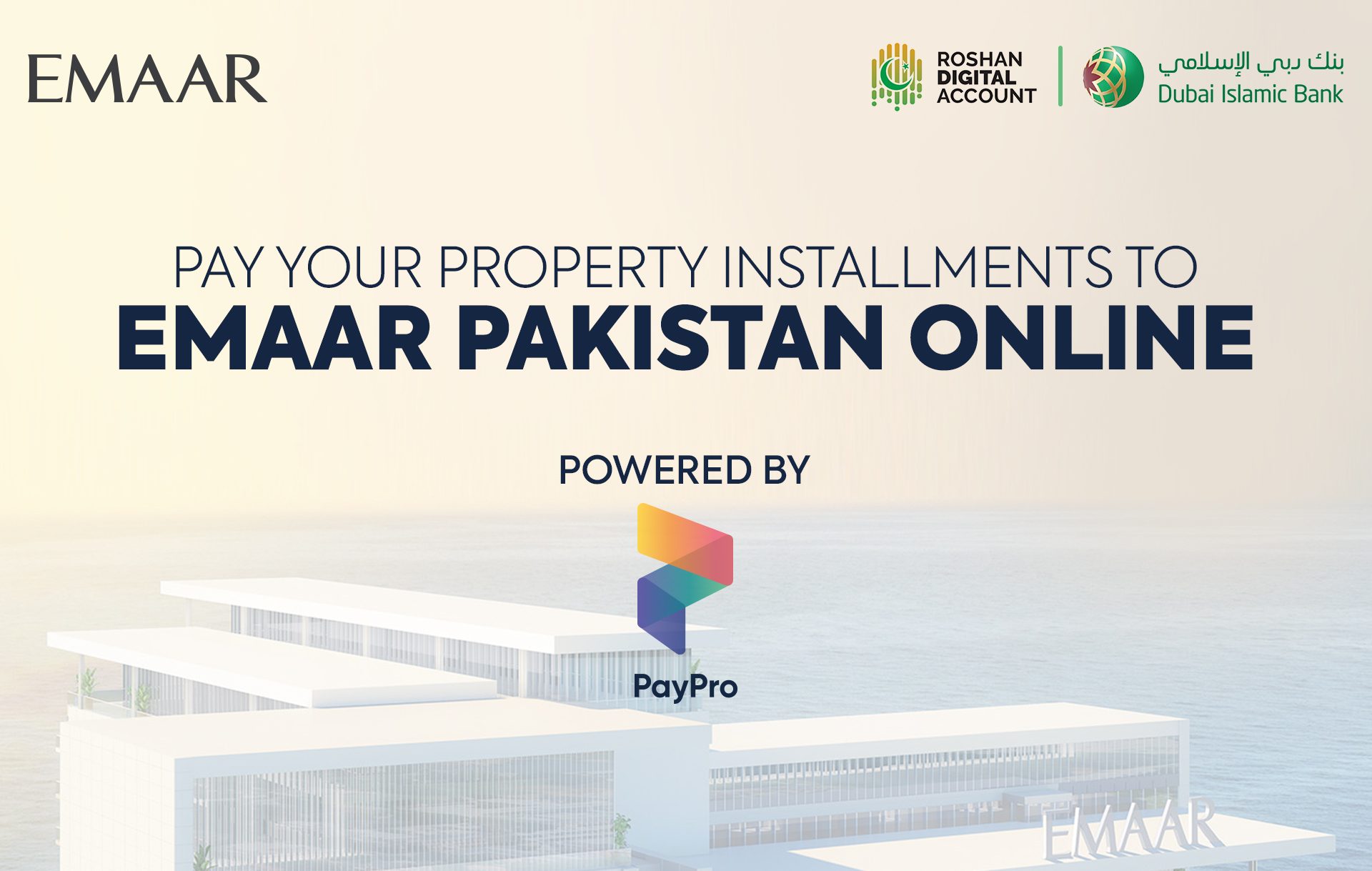 EMAAR Pakistan Collaborates with PayPro to enable Overseas Payments through Dubai Islamic Bank’s Roshan Digital Account